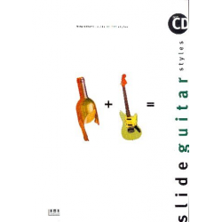 Slide guitar styles (+CD) : -Richard Köchli
