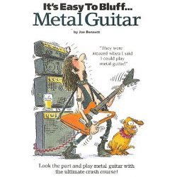 It's easy to bluff : Metal Guitar -Joe Bennett
