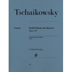 12 Stücke op.40 : für Klavier -Piotr Ilich Tchaikowsky (Pyotr Peter Ilyich Iljitsch Tschaikovsky)