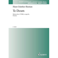 Te Deum : für Männerchor a cappella -Hans Günther Bastian