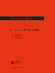 First Play Mozart : -Nicolaus A. Huber