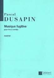 Musique fugitive : -Pascal Dusapin