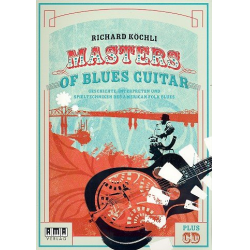 Masters of Blues Guitar (+CD) : -Richard Köchli