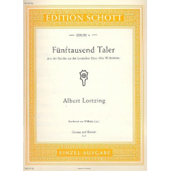 Fünftausend Taler : -Albert Lortzing / Arr.Wilhelm Lutz