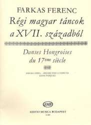 Danses hongroises de 17eme siecle : -Ferenc Farkas
