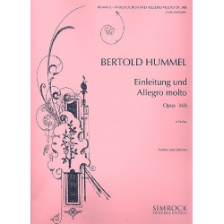 Einleitung und Allegro molto op.36b : -Bertold Hummel