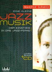 Eine kleine Jazzmusik (+CD) : -Manfred Schmitz