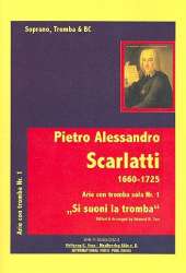 Si suoni la tromba : für Sopran, -Alessandro Scarlatti