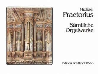 Sämtliche Orgelwerke -Michael Praetorius