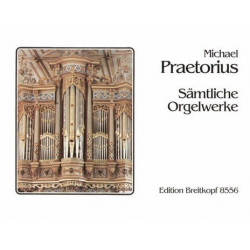 Sämtliche Orgelwerke -Michael Praetorius