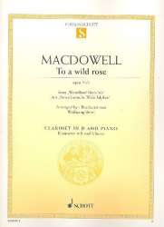 To a wild Rose op.51,1: für Klarinette -Edward Alexander MacDowell / Arr.Wolfgang Birtel