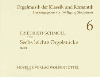 Leichte Stücke : für Orgel -Friedrich Schmoll