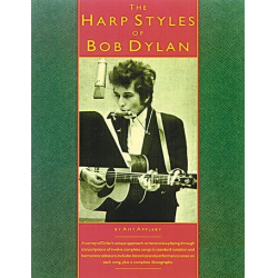 The Harp Styles of Bob Dylan : -Bob Dylan
