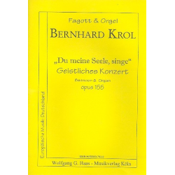 Du meine Seele singe op.155 : - Bernhard Krol