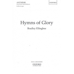 Hymns of Glory : for mixed chorus -Bradley Ellingboe