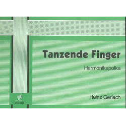 Tanzende Finger : -Heinz Gerlach
