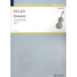 Romanze G-Dur : für Violoncello und Klavier -Max Reger / Arr.Wolfgang Birtel