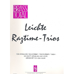 Leichte Ragtime-Trios : für 3 Posaunen (Horn, Tenorhorn, Tuba) -Scott Joplin / Arr.Uwe Heger