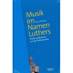 Musik im Namen Luthers : -Konrad Küster