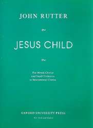 Jesus Child : for mixed chorus and - John Rutter