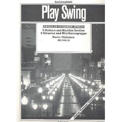 Play Swing : für 5 Gitarren und -Axel Jungbluth
