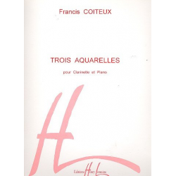 3 Aquarelles : pour clarinette et piano -Francis Coiteux