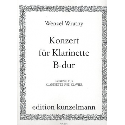Konzert B-Dur für Klarinette und Orchester (Klavierauszug) -Wenzel Wratny