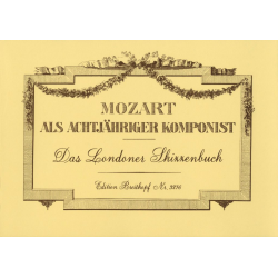 Mozart als achtjähriger Komponist KV 15a-15ss -Wolfgang Amadeus Mozart