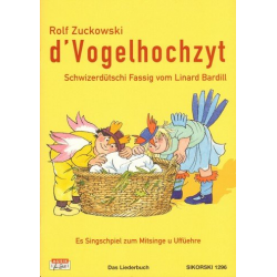 D' Vogelhochzyt : Schwizerdütschi Fassig -Rolf Zuckowski