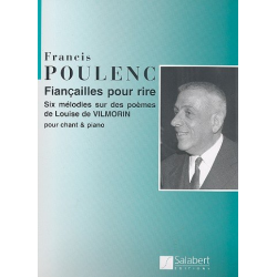 Fiancailles pour rire : 6 mélodies -Francis Poulenc