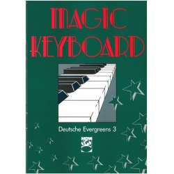Magic Keyboard - Deutsche Evergreens 3 -Diverse / Arr.Eddie Schlepper