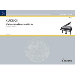 Kleine Musikantenstücke : für - Felicitas Kukuck