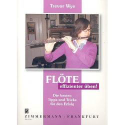 Flöte effizient üben (+CD) -Trevor Wye