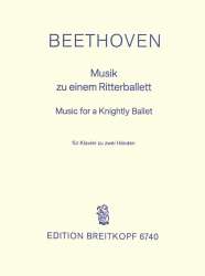 MUSIK ZU EINEM RITTERBALLETT : - Ludwig van Beethoven / Arr. Willy Hess