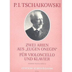 2 Arien aus Eugen Onegin : -Piotr Ilich Tchaikowsky (Pyotr Peter Ilyich Iljitsch Tschaikovsky)
