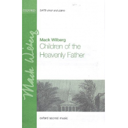 Children of the heavenly Father : -Mack Wilberg