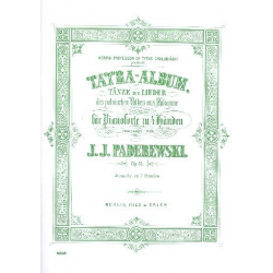 Tatra Album op.12 : Tänze und Lieder -Ignace Jan Paderewski