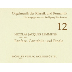 Fanfare, Cantabile und Finale : -Nicolas Jacques Lemmens