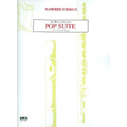 Pop Suite : für Flöte und Klavier -Manfred Schmitz