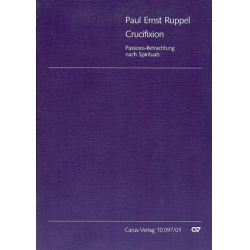 Crucifixion : für Sprecher, -Paul Ernst Ruppel