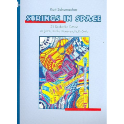 Strings in Space : für Gitarre -Kurt Schumacher