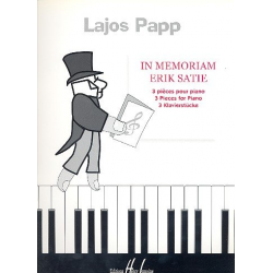 In Memoriam Erik Satie : 3 pièces pour piano -Lajos Papp