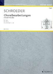 Choralbearbeitungen : für Orgel - Hermann Schroeder