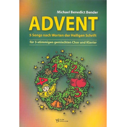 Advent : 5 Songs nach Worten der -Michael Benedict Bender