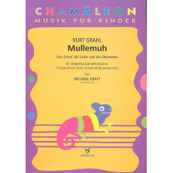 Mullemuh : für Kinderchor und Instrumente -Kurt Grahl