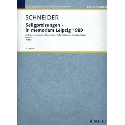 Seligpreisungen - in memoriam Leipzig -Enjott (Norbert Jürgen) Schneider