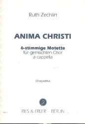 Anima Christi : für gem Chor a cappella -Ruth Zechlin