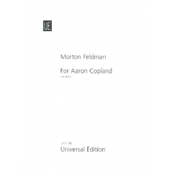 For Aaron Copland : -Morton Feldman