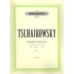 Große Sonate G-Dur op.37 : -Piotr Ilich Tchaikowsky (Pyotr Peter Ilyich Iljitsch Tschaikovsky)