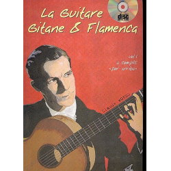 La guitare gitane et flamenca vol.1 (+CD) : -Claude Worms